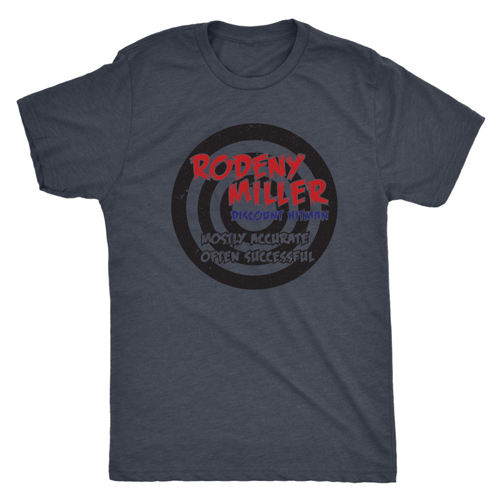 RODNEY MILLER: DISCOUNT HITMAN - Men's Tee