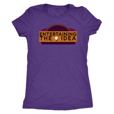 ENTERTAINING THE IDEA - Women's Tee