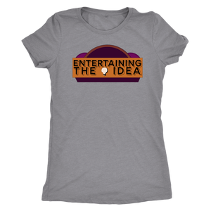 ENTERTAINING THE IDEA - Women's Tee