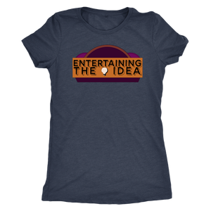 ENTERTAINING THE IDEA - Women's Tee