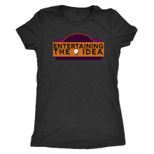 Load image into Gallery viewer, ENTERTAINING THE IDEA - Women&#39;s Tee